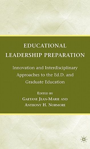 educational leadership preparation,innovation and interdisciplinary approaches to the ed.d. and graduate education