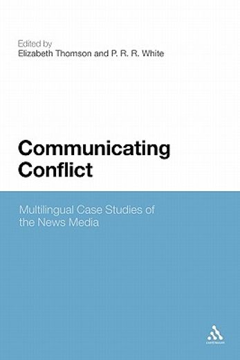 communicating conflict,multilingual case studies of the news media