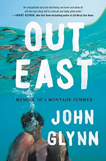 Out East: Memoir of a Montauk Summer (en Inglés)