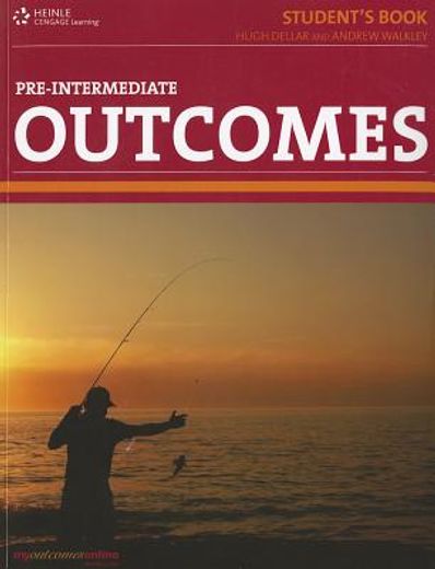 Outcomes. Pre-Intermediate Level. Student'S Book: Real English for the Real World (en Inglés)