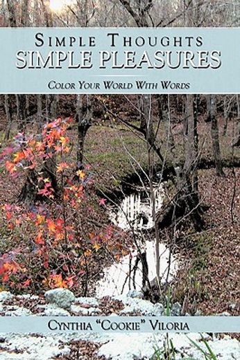 simple thoughts - simple pleasures,color your world with words