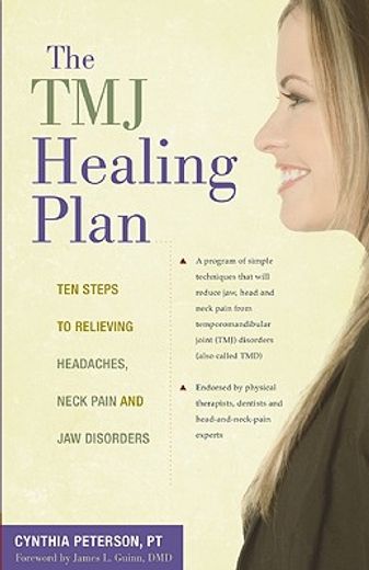 the tmj healing plan,10 steps to relieving persistent jaw, neck and head pain