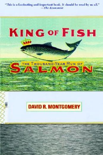 king of fish: the thousand-year run of salmon (en Inglés)