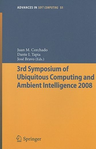3rd symposium of ubiquitous computing and ambient intelligence 2008