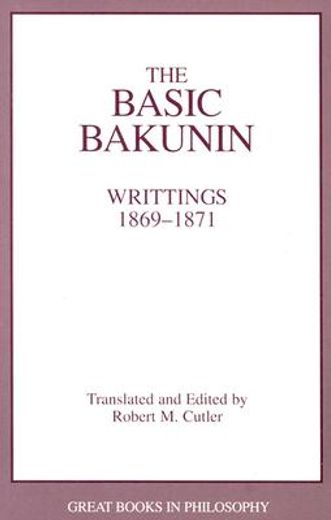 the basic bakunin,writings 1869-1871