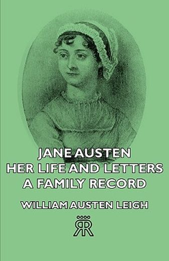 jane austen - her life and letters - a f