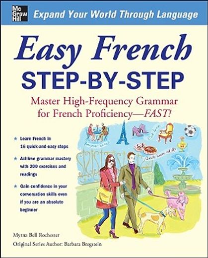 easy french step-by-step,master high-frequency grammar for french proficiency--fast! (en Inglés)