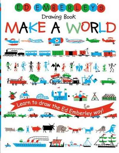 ed emberley´s drawing book: make a world (en Inglés)