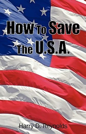 how to save the u.s.a.