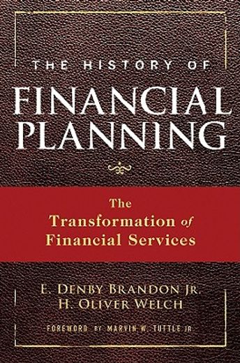 the history of financial planning,how financial planners have transformed financial services