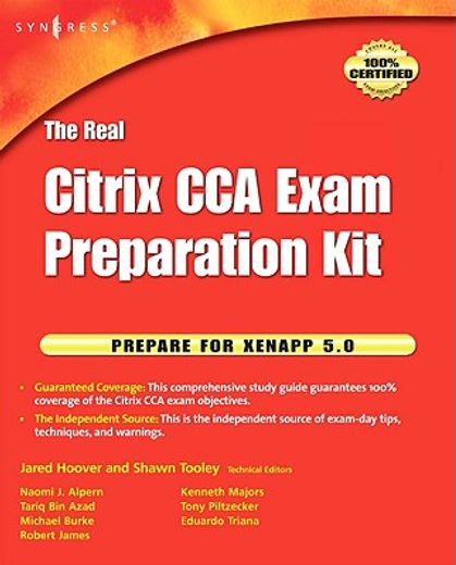 The Real Citrix Cca Exam Preparation Kit: Prepare for Xenapp 5.0 (en Inglés)