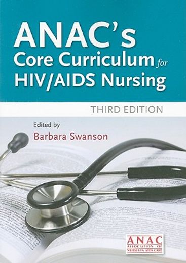 anac´s core curriculum for hiv / aids nursing