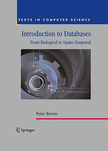 Introduction to Databases: From Biological to Spatio-Temporal (en Inglés)