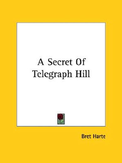 a secret of telegraph hill