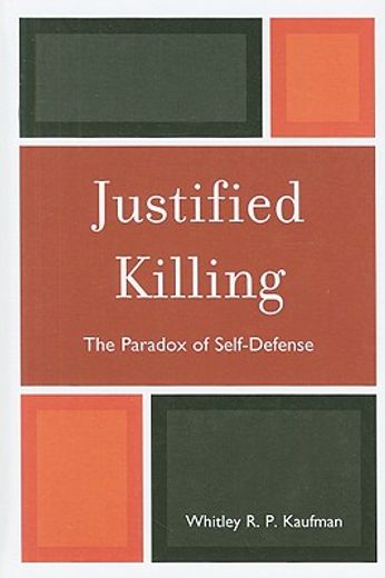 the paradox of self-defense,saving oneself by harming another