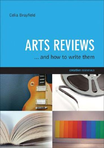 arts reviews,...and how to write them