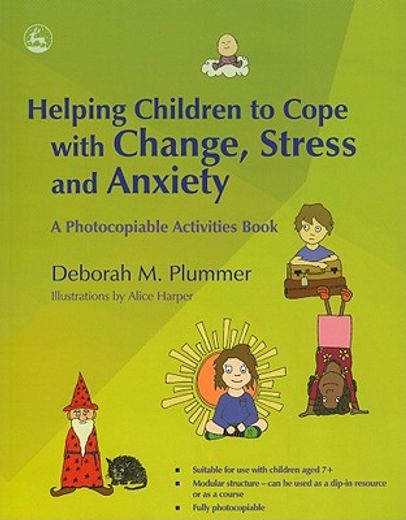 Helping Children to Cope with Change, Stress and Anxiety: A Photocopiable Activities Book (in English)