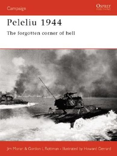 peleliu 1944,the forgotten corner of hell