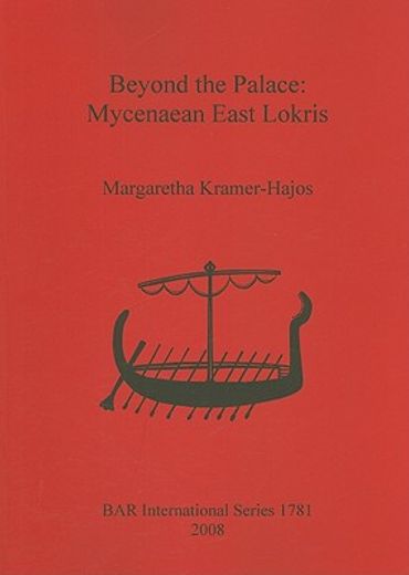 beyond the palace,mycenaean east lokris