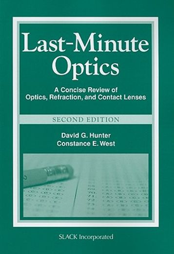 last-minute optics,a concise review of optics, refraction, and contact lenses