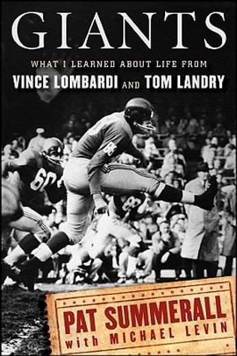 giants,what i learned about life from vince lombardi and tom landry (en Inglés)