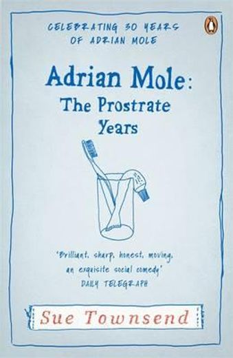 (townsend).adrian mole: the prostrate years. (in English)