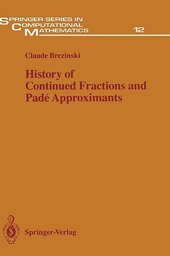 history of continued fractions and pade approximants (in English)