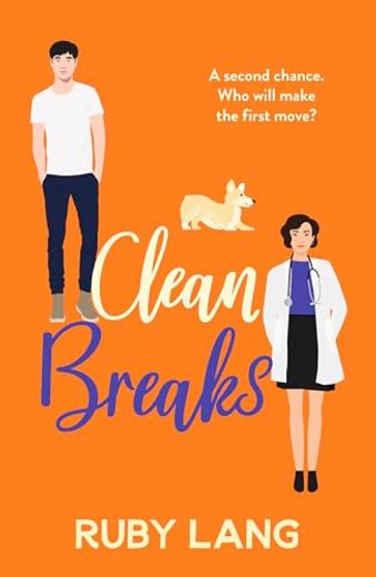 Clean Breaks: A Heartwarming and Feel-Good Second Chance Romance (Practice Perfect, 3)