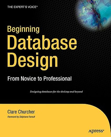 beginning database design,from novice to professional