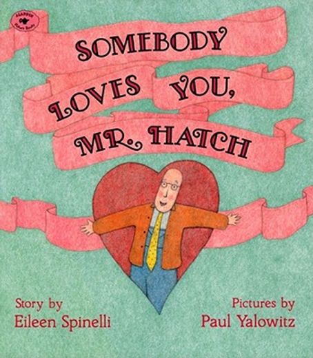 somebody loves you, mr. hatch (en Inglés)