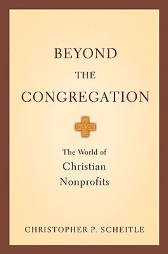 beyond the congregation,the world of christian nonprofits