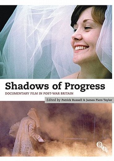 shadows of progress,documentary in post-war britain