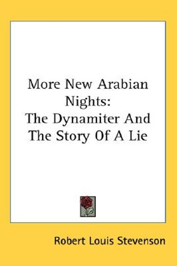 more new arabian nights,the dynamiter and the story of a lie