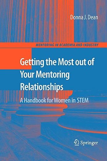 getting the most out of your mentoring relationships,a handbook for women in stem