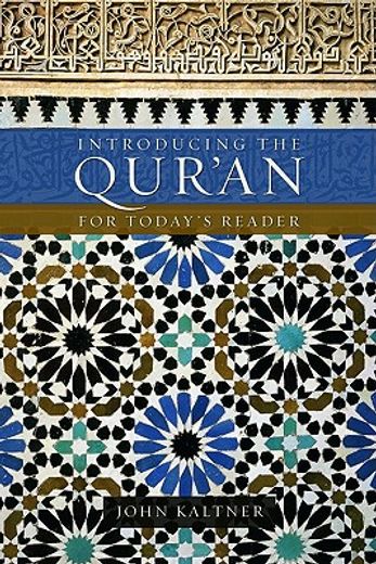 Introducing the Qur'an: For Today's Reader (in English)