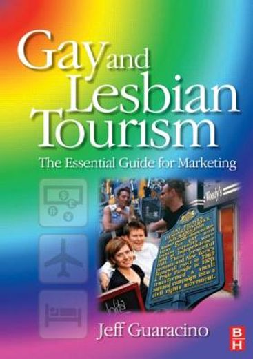 gay and lesbian tourism,the essential guide for marketing