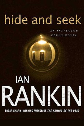 Hide and Seek: An Inspector Rebus Novel (Inspector Rebus Novels) 