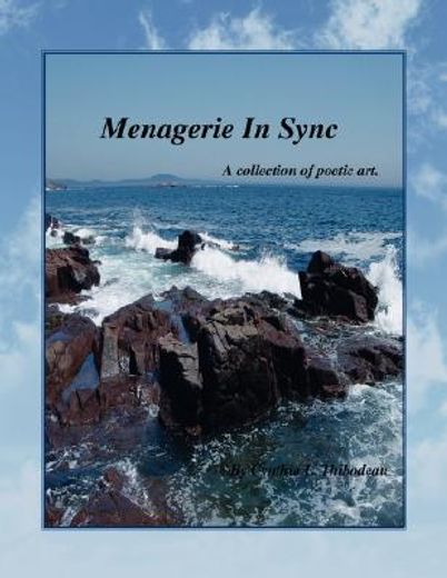 menagerie in sync,a collection of poetic art