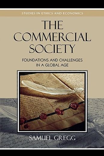 the commercial society,foundations and challenges in a global age