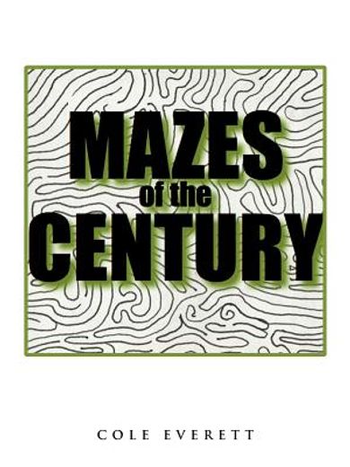 mazes of the century