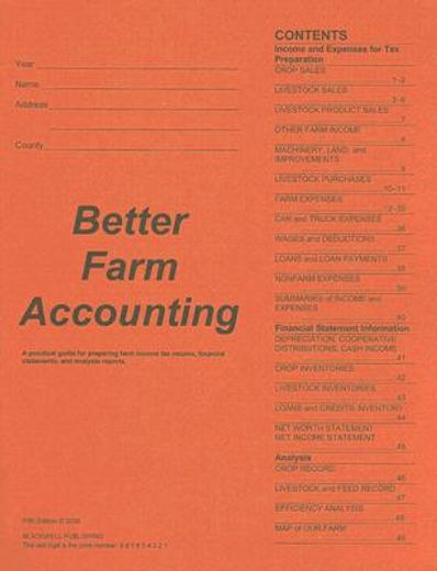 better farm accounting: a practical guide for preparing farm income tax returns, financial statements, and analysis reports