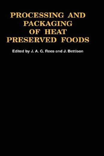 processing and packaging of heat preserved foods