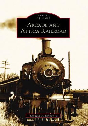arcade and attica railroad (en Inglés)
