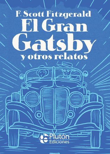 El Gran Gatsby y Otros Relatos (in Spanish)