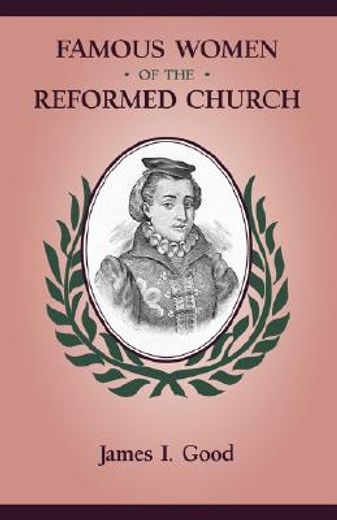 famous women of the reformed church