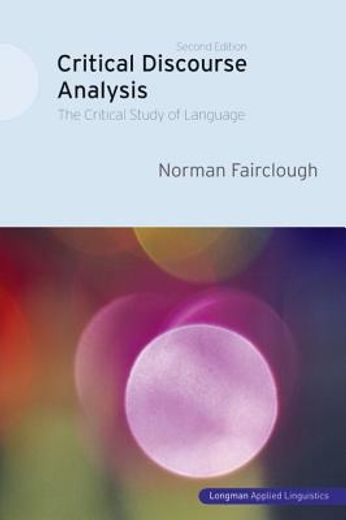 Critical Discourse Analysis: The Critical Study of Language (en Inglés)