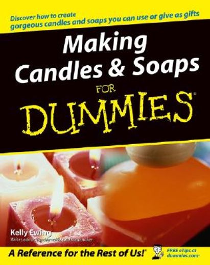 making candles & soaps for dummies (en Inglés)