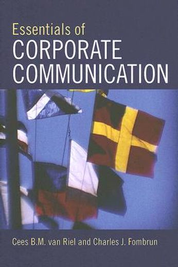 essentials of corporate communication,implementing practices for effective reputation management