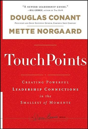 touchpoints,creating powerful leadership connections in the smallest of moments