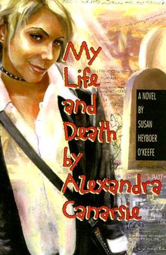 My Life and Death by Alexandra Canarsie (en Inglés)